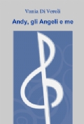 In viaggio con “Andy, gli Angeli e me.”